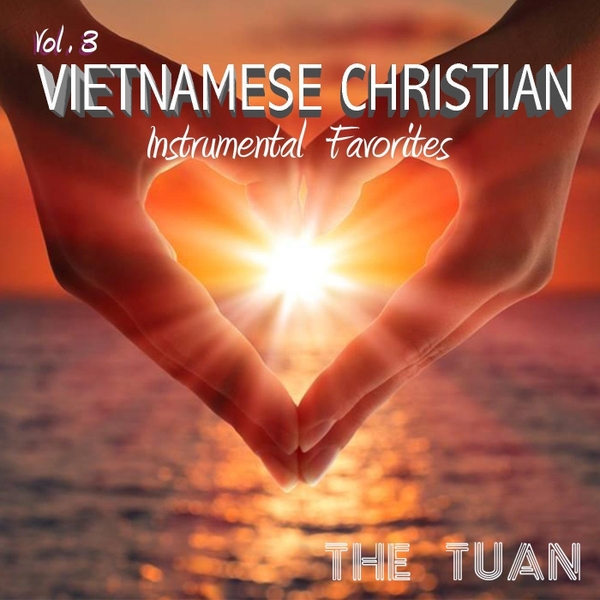 Vietnamese Christian Instrumental Favorites 3